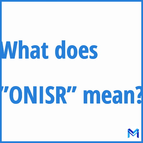 What does ”ONISR”” mean?