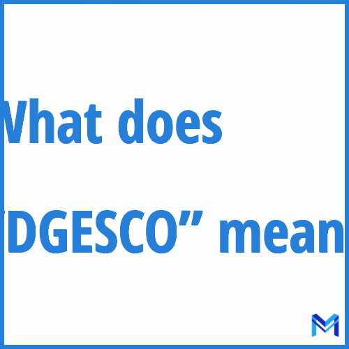 What does ”DGESCO”” mean?