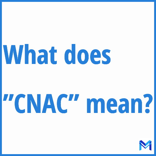 What does ”CNAC”” mean?