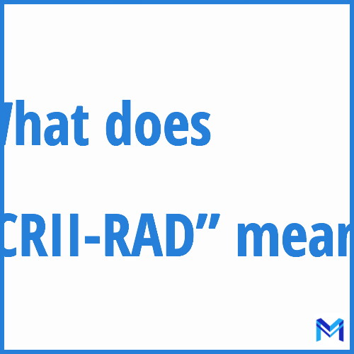 What does ”CRII-RAD”” mean?