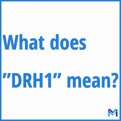What does ”DRH1”” mean?