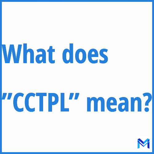 What does ”CCTPL”” mean?