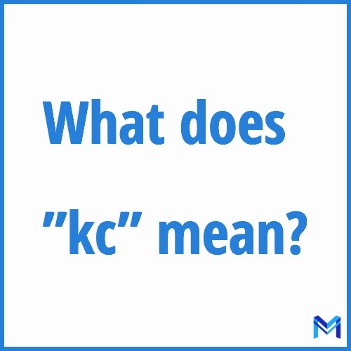 What does ”kc”” mean?