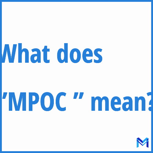 What does ”MPOC ”” mean?